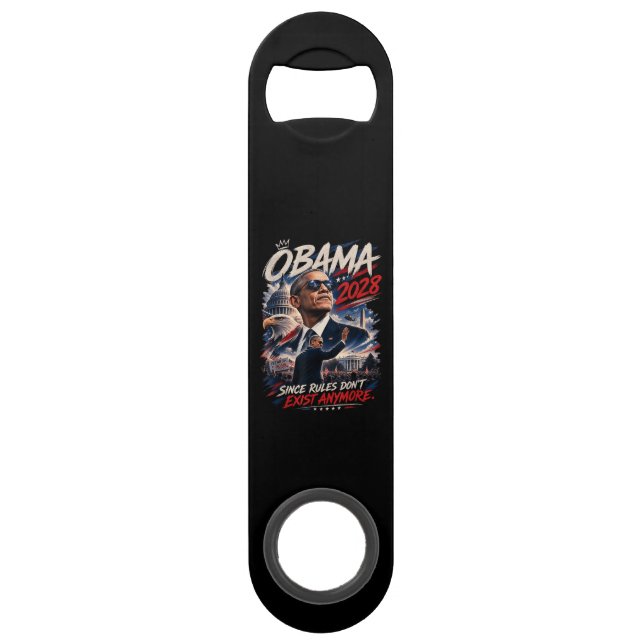 Obama 2028 Since Rules Don't Exist Anymore Bar Key (Back)