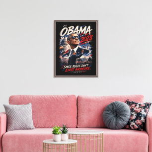 Obama 2028 Since Rules Don't Exist Anymore Canvas Print