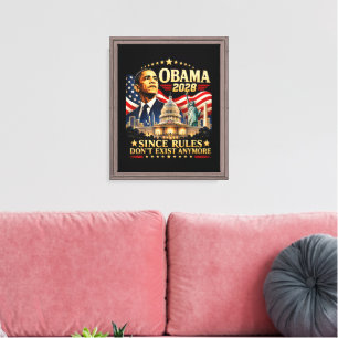 Obama 2028 Since Rules Don't Exist Anymore Canvas Print