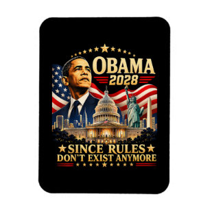 Obama 2028 Since Rules Don't Exist Anymore Magnet