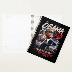 Obama 2028 Since Rules Don't Exist Anymore Planner