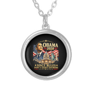 Obama 2028 Since Rules Don't Exist Anymore Silver Plated Necklace