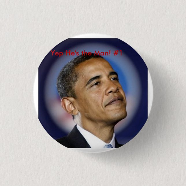 Obama%20reuters%20halo, Yep He's the Man! #1 Button (Front)