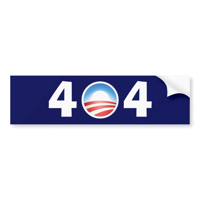 Obama 404 Clueless   File Not Found Bumper Stickers