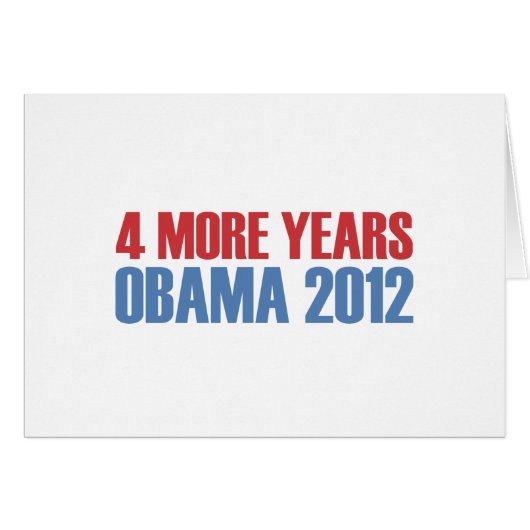 OBAMA 4 MORE YEARS CARDS (Front Horizontal)