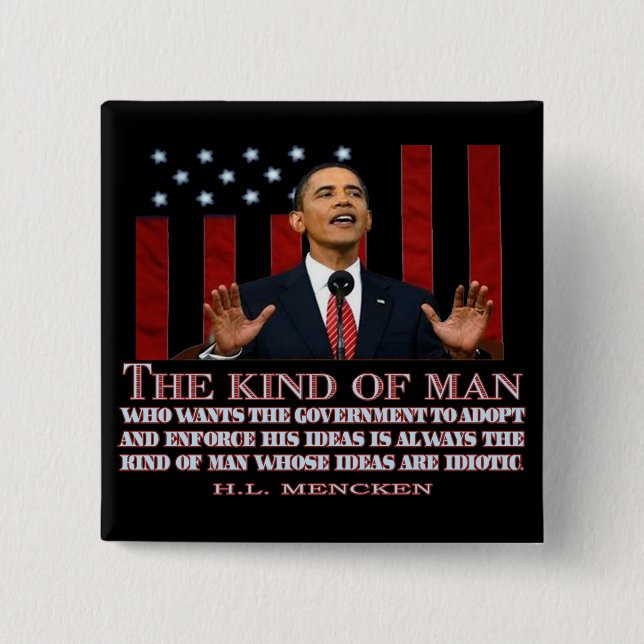 Obama- A Man with Idiotic Ideas Button (Front)