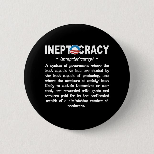 Obama Administration Ineptocracy Button Pin (Front)