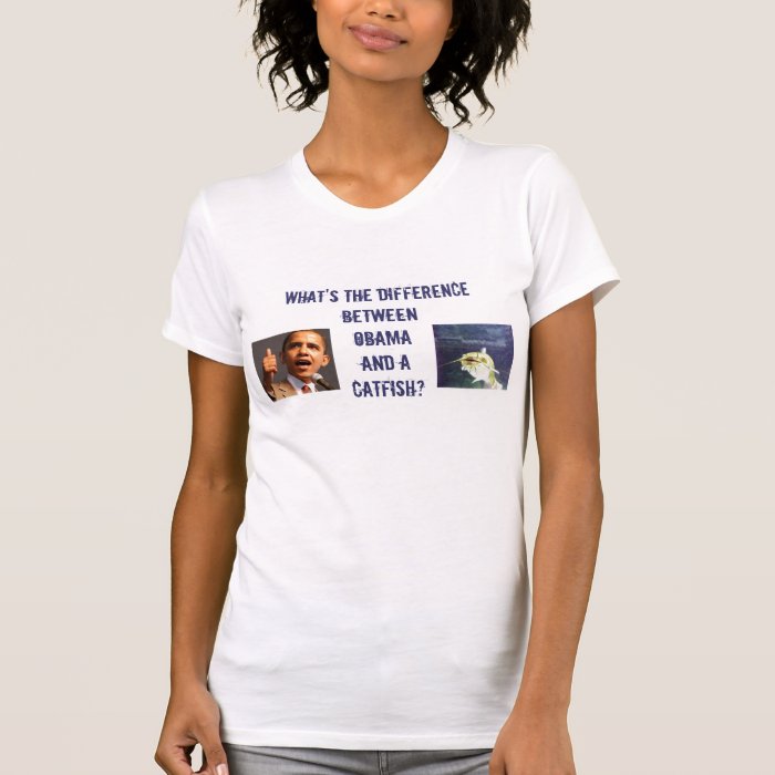 Obama and the catfish t shirt