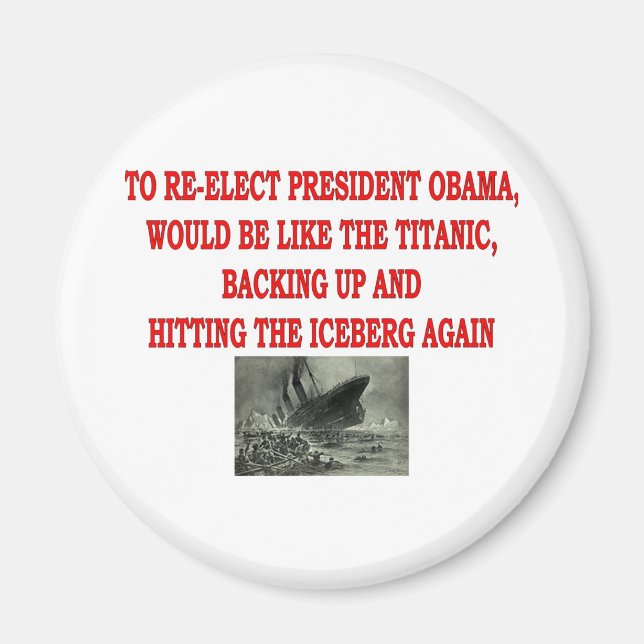 OBAMA AND THE TITANIC MAGNET (Front)