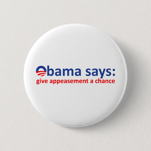 Obama Appeasement Button (Front)
