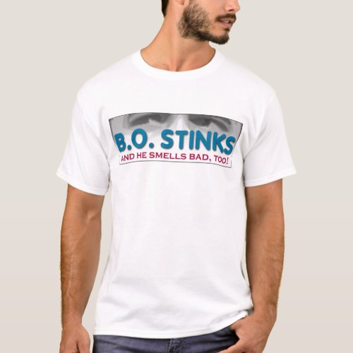 Obama B O Stinks T_Shirt