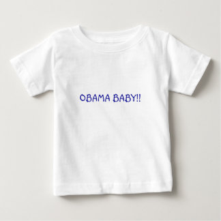 OBAMA BABY!! BABY T-Shirt