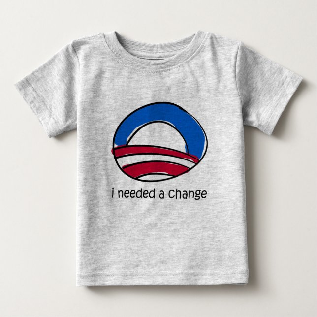Obama Baby I Needed a Change T-Shirt (Front)