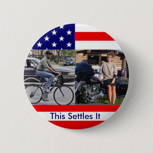 Obama Bicycle Palin Motorcyle Pinback Button (Front)
