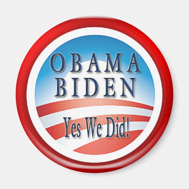 OBAMA BIDEN YES WE DID MAGNET (Front)