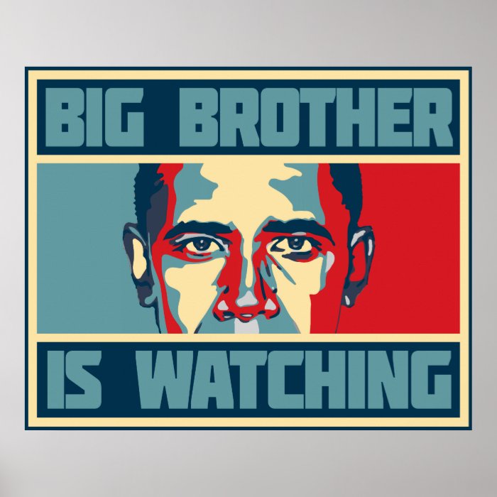 Obama Big Brother Is Watching Poster