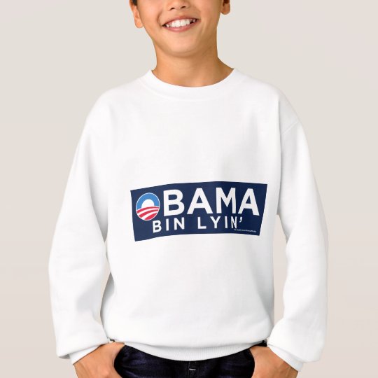 Obama bin Lyin' Sweatshirt