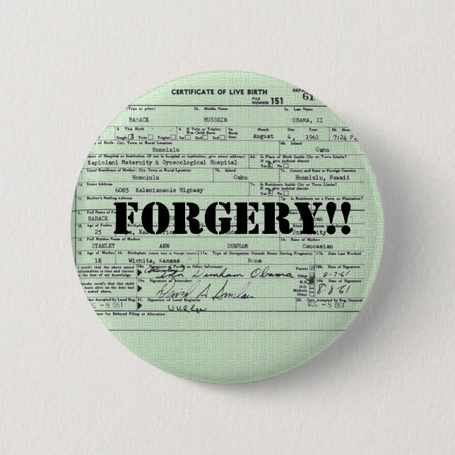 Obama Birth Certification Forgery Pinback Button (Front)