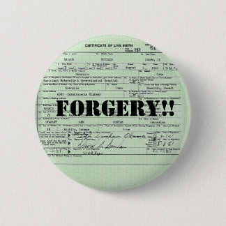 Obama Birth Certification Forgery Pinback Button