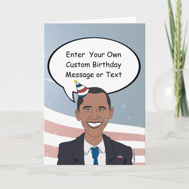 Obama Birthday Card - Customize Your Message - - E (Front)