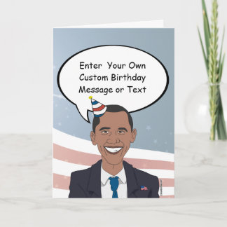 Obama Birthday Card - Customize Your Message - - E