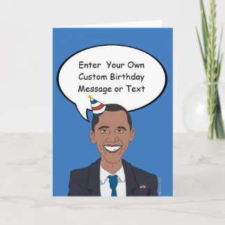 Obama Birthday Card - Customize Your Message - - E