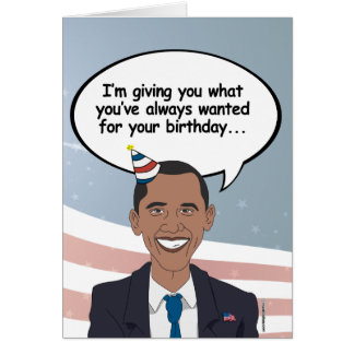 Funny Obama Birthday Cards | Zazzle