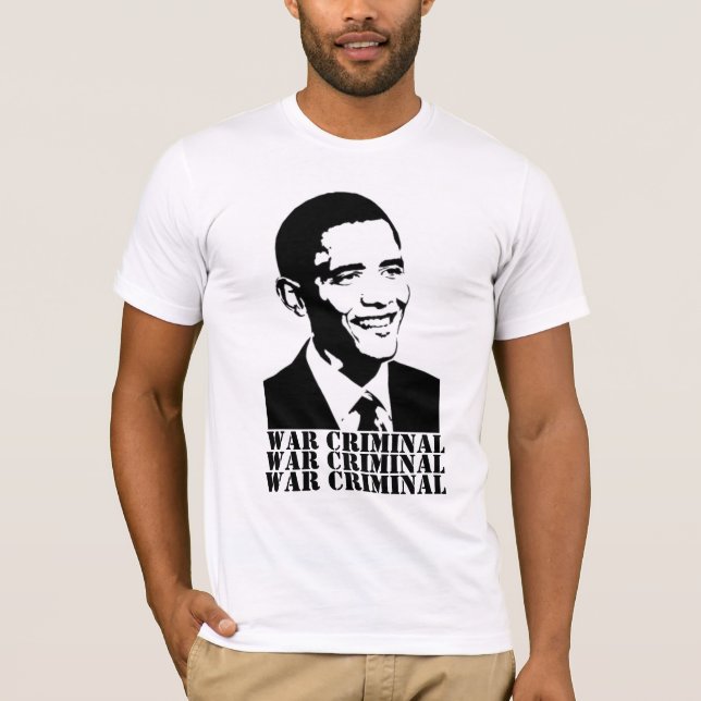 obama black and white, WAR CRIMINAL, WAR CRIMIN... T-Shirt (Front)