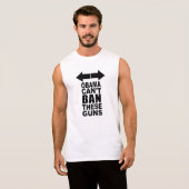 Obama Can't Ban these Guns Sleeveless Shirt (Front Full)