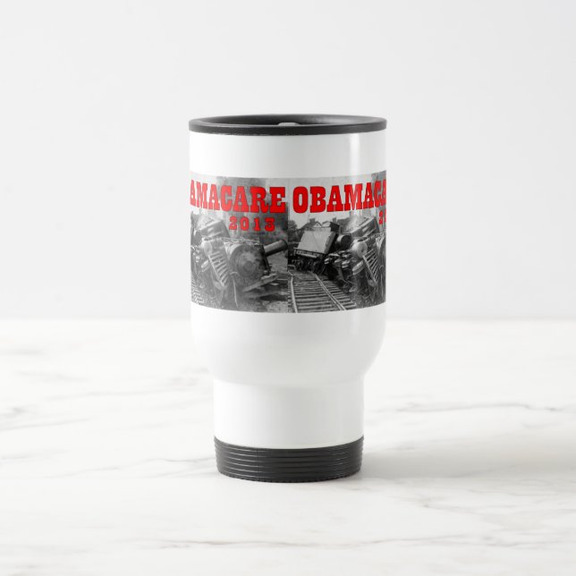 OBAMA CARE TRAVEL MUG (Center)