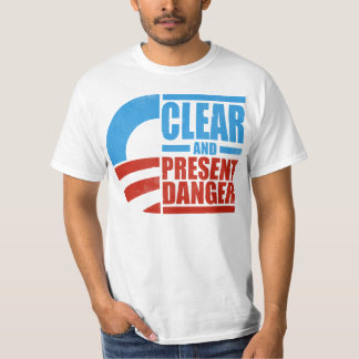 Obama - Clear and Present Danger (distressed) T-Shirt
