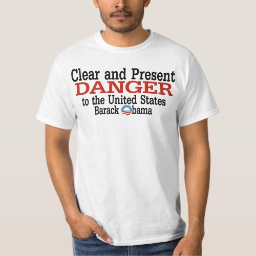 Obama _ Clear and Present Danger Shirt