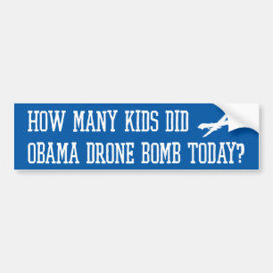 Obama Drone Bombed Bumper Sticker
