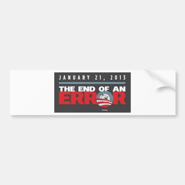 Obama End of an ERROR Bumper Sticker (Front)