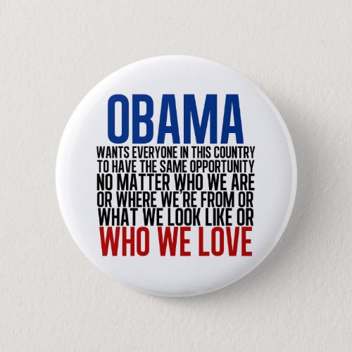 Obama  Equality Pinback Button