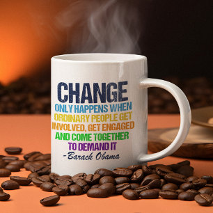 Obama Farewell Speech Quote on Change Coffee Mug