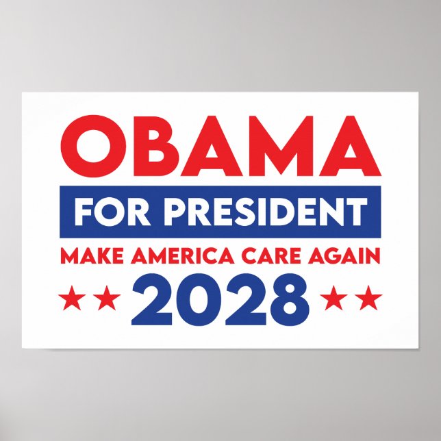 Obama For President 2028 Make America Care Again Poster (Front)