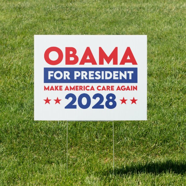 Obama For President 2028 Make America Care Again Sign (Insitu)