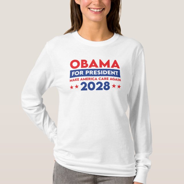 Obama For President 2028 Make America Care Again T-Shirt (Front)