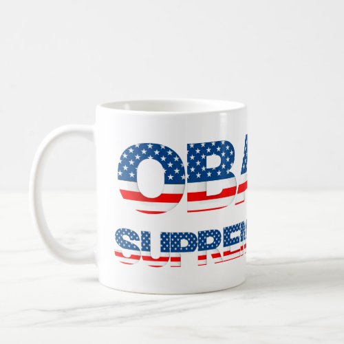 Obama for Supreme Court Coffee Mug