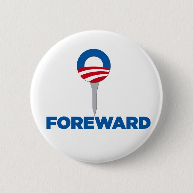 Obama Forward Parody button (Front)