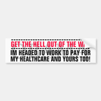 OBAMA - GET THE HELL OUT OF THE WAY BUMPER STICKER