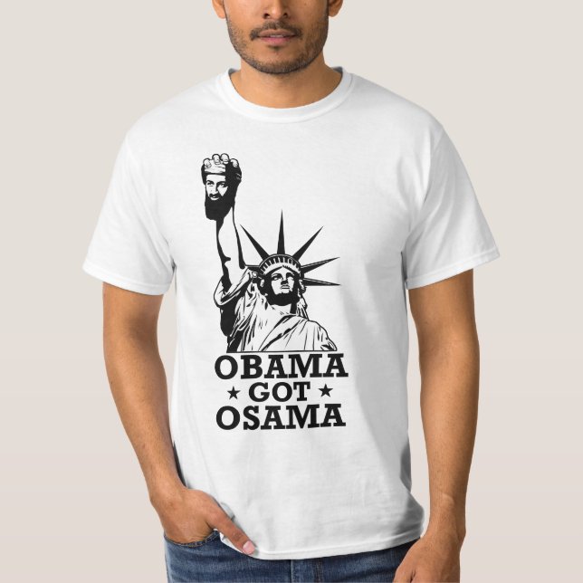 obama got osama T-Shirt (Front)