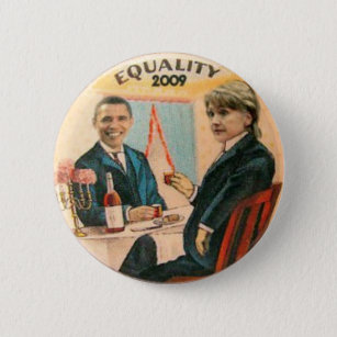 Obama & Hillary Equality 2009 Button