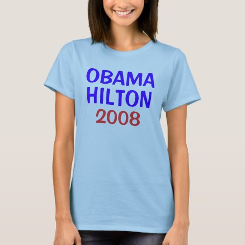 OBAMA HILTON 2008 T_Shirt