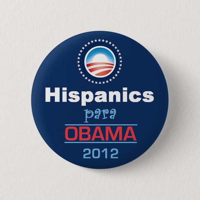 Obama HISPANICS Pinback Button (Front)