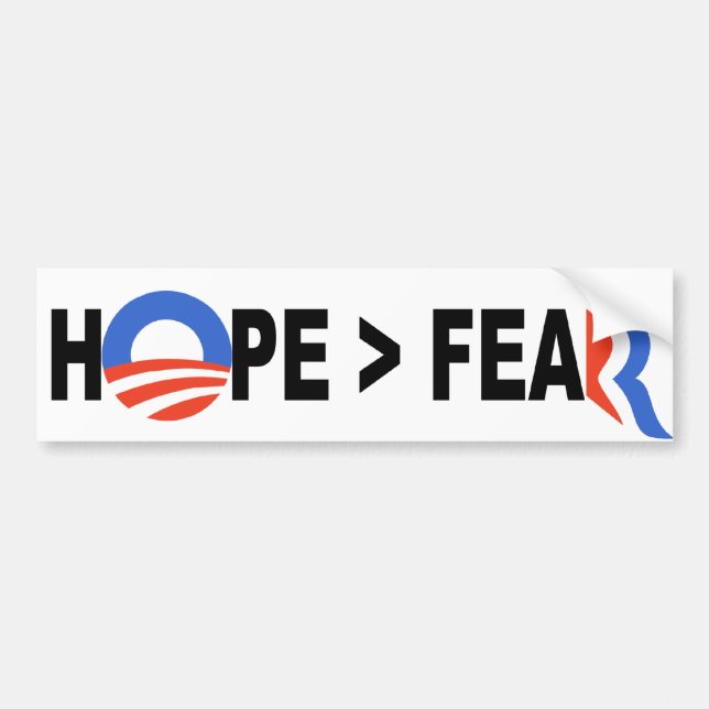 Obama Hope Greater Than Fear Romney 2012 Bumper Sticker (Front)