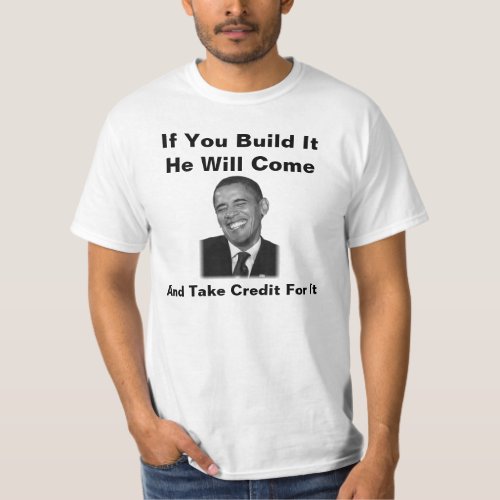 Obama If You Build It Shirt_You Didnt Build That T_Shirt