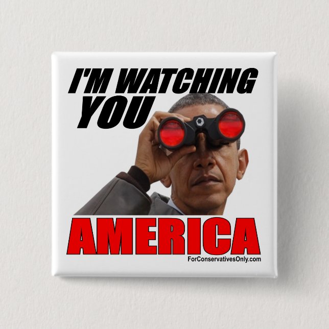 Obama - I'm Watching You America Pinback Button (Front)