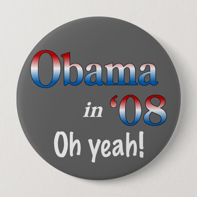 Obama in 08 pinback button (Front)